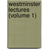 Westminster Lectures (Volume 1) by Francis Aveling