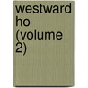 Westward Ho (Volume 2) by Charles Kingsley