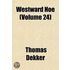 Westward Hoe (Volume 24)