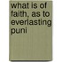 What Is Of Faith, As To Everlasting Puni
