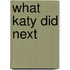 What Katy Did Next