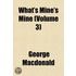 What's Mine's Mine (Volume 3)