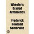 Wheeler's Graded Arithmetics