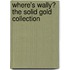 Where's Wally? The Solid Gold Collection