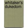 Whitaker's Dukedom door Jepson Edgar Jepson
