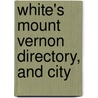 White's Mount Vernon Directory, And City door John W. White