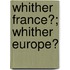 Whither France?; Whither Europe?