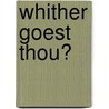 Whither Goest Thou? by Benjamin Franklin Decosta
