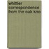 Whittier Correspondence From The Oak Kno