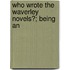 Who Wrote The Waverley Novels?; Being An