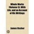 Whole Works (Volume 5); With Life, And A