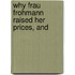 Why Frau Frohmann Raised Her Prices, And