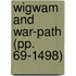 Wigwam And War-Path (Pp. 69-1498)