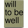 Will To Be Well door charles. Patterson