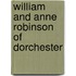 William And Anne Robinson Of Dorchester