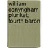 William Conyngham Plunket; Fourth Baron