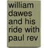 William Dawes And His Ride With Paul Rev