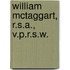 William Mctaggart, R.S.A., V.P.R.S.W.