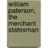 William Paterson, The Merchant Statesman