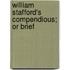 William Stafford's Compendious; Or Brief