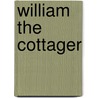 William The Cottager door Author Of Ellen Herbert