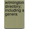Wilmington Directory; Including A Genera door Fulton Price