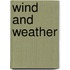 Wind And Weather