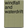 Windfall And Waterdrift door Auberon Edward William Molyneux Herbert