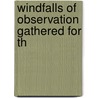 Windfalls Of Observation Gathered For Th door Edward Sandford Martin