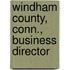 Windham County, Conn., Business Director