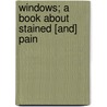 Windows; A Book About Stained [And] Pain door Lewis Foreman Day