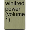 Winifred Power (Volume 1) door Bella Duffy