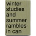 Winter Studies And Summer Rambles In Can