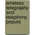 Wireless Telegraphy And Telephony Popula