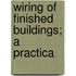 Wiring Of Finished Buildings; A Practica
