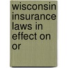 Wisconsin Insurance Laws In Effect On Or door Statutes Wisconsin Laws