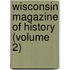 Wisconsin Magazine Of History (Volume 2)