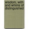 Wisdom, With And Whims Of Distinguished door Joseph Banvard