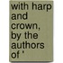 With Harp And Crown, By The Authors Of '