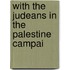 With The Judeans In The Palestine Campai