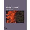 Wolfville Folks door Alfred Henry Lewis