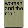 Woman And The Man door Robert Williams Buchanan
