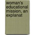 Woman's Educational Mission, An Explanat