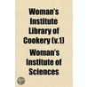 Woman's Institute Library Of Cookery (V. door Woman'S. Institute of Sciences