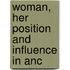 Woman, Her Position And Influence In Anc