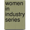 Women In Industry Series door United States. Statistics