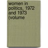 Women In Politics, 1972 And 1973 (Volume by Immaculate Heart College