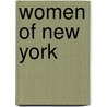 Women Of New York door Marie Louise Hankins