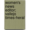 Women's News Editor; Vallejo Times-Heral door Marion Erb Devlin