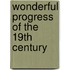 Wonderful Progress Of The 19th Century